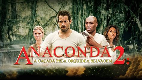 anaconda a orquídea sangrenta filme completo.
